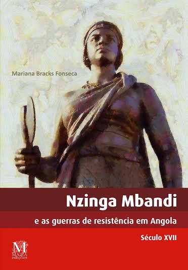 NZINGA MBANDI e as guerras de resistência em Angola